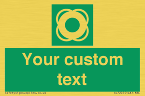 Custom sign safe condition Lifebuoy